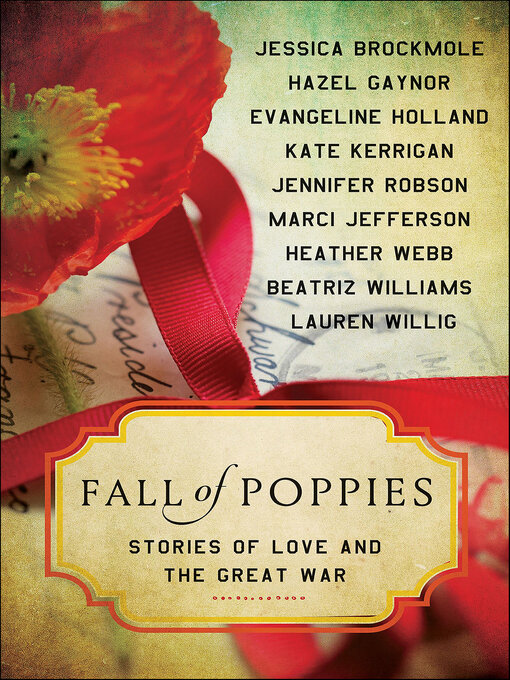 Title details for Fall of Poppies by Heather Webb - Available